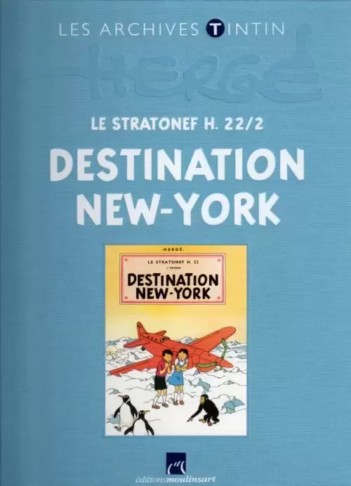 Les Archives Tintin  - Atlas - Le Stratonef H. 22/2 : Destination New-York