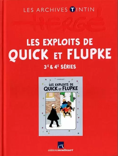 Les Archives Tintin  - Atlas - Les Exploits de Quick et Flupke - 3e & 4e séries