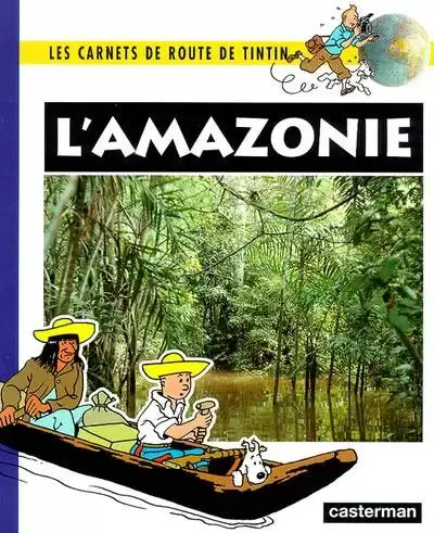 Tintin - Divers - Carnets de route : l\'Amazonie