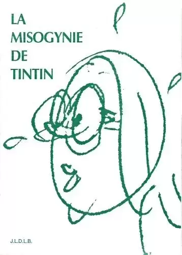 Tintin - Divers - La misogynie de Tintin