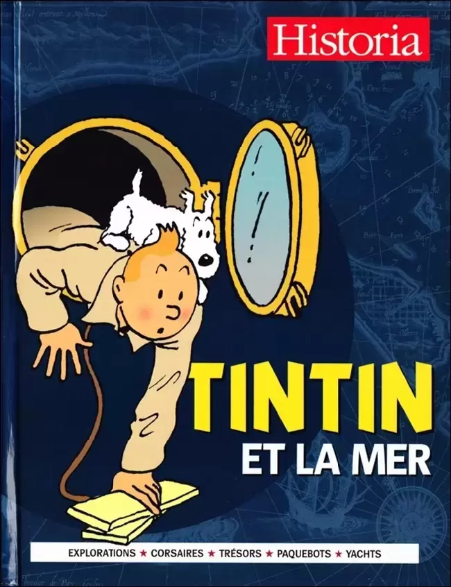 Tintin - Divers - Tintin et la Mer - Explorations, corsaires, trésors, paquebots, yachts