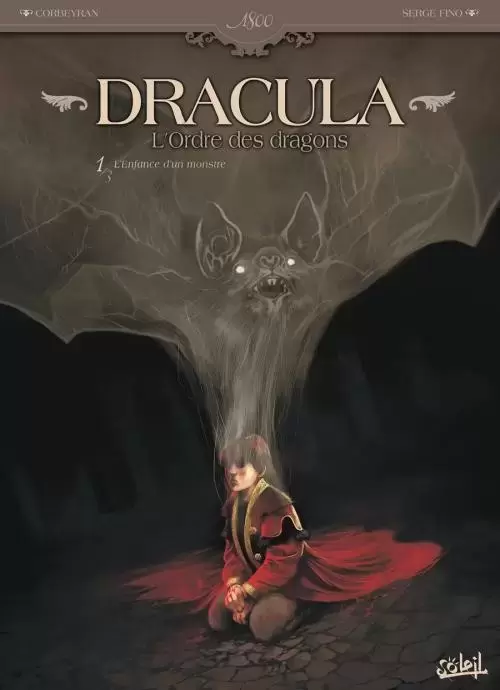 Dracula, l\'Ordre des dragons - L\'Enfance d\'un monstre