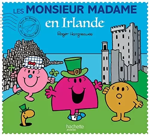 Aventures Monsieur Madame - Les Monsieur Madame en Irlande