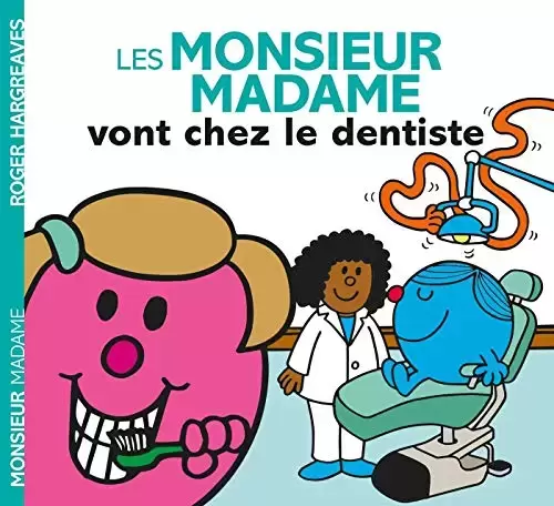 Aventures Monsieur Madame - Les Monsieur Madame vont chez le dentiste