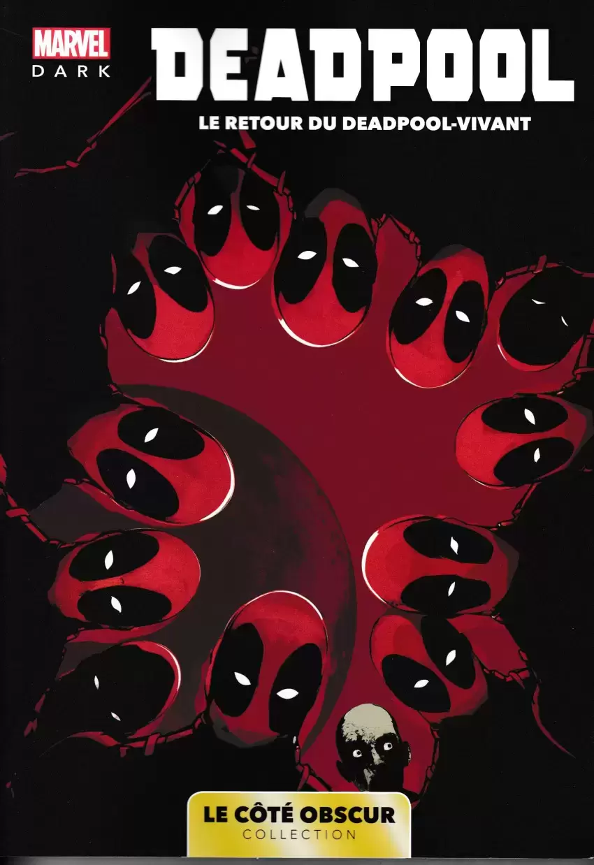 Marvel - Le côté obscur - Deadpool - Le retour du Deadpool-vivant