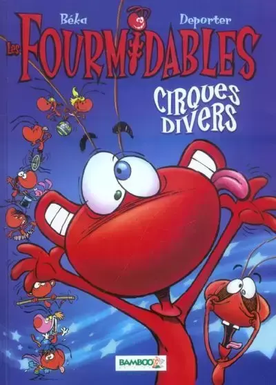 Les Fourmidables - Cirques divers