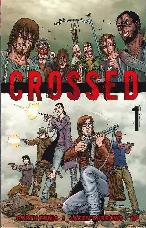 Crossed - Tome 1