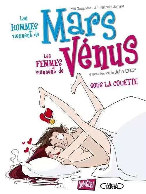 Les hommes viennent de Mars, les femmes viennent de Vénus - Sous la couette