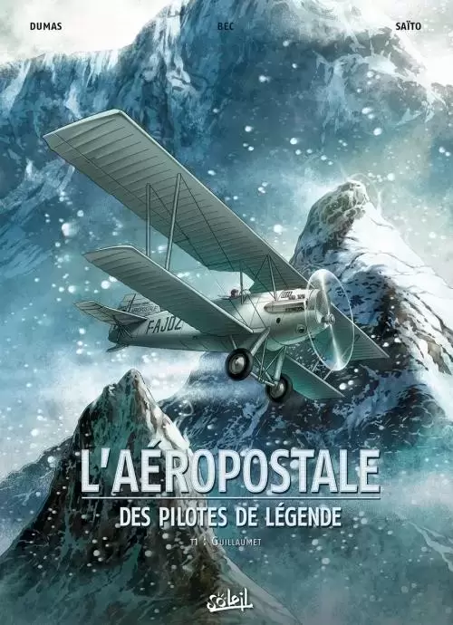 L\'Aéropostale - Guillaumet