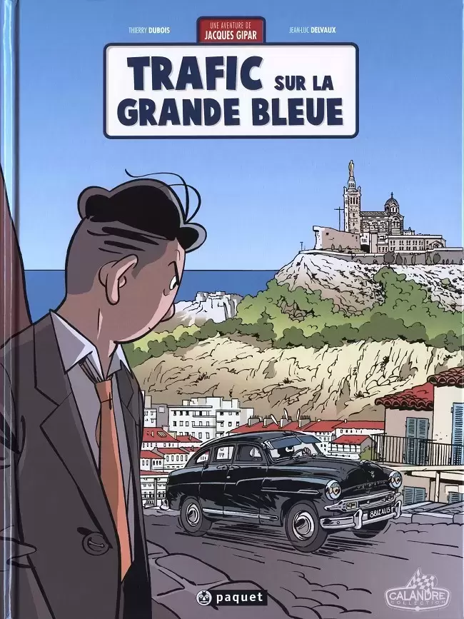 Une aventure de Jacques Gipar - Trafic sur la grande bleue
