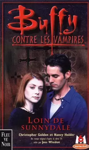 Buffy contre les Vampires - Romans - Loin de Sunnydale