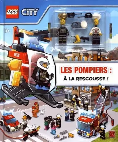 LEGO Livres - LEGO CITY LES POMPIERS A LA RESCOUSSE !
