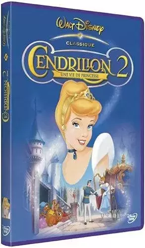 Les grands classiques de Disney en DVD - Cendrillon 2 : Une vie de princesse