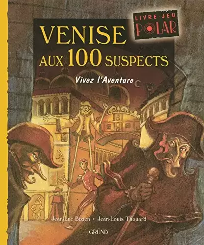 Vivez l\'Aventure - Gründ - Venise aux 100 suspects