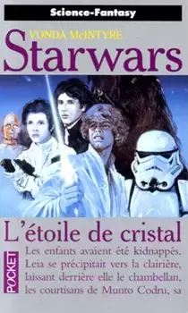 Star Wars: Pocket Science Fantasy - Starwars : L\'étoile de cristal