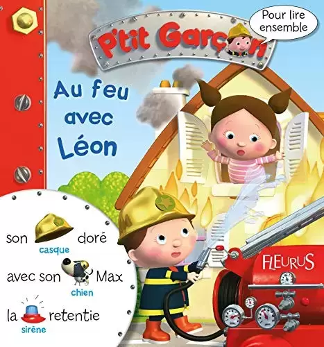 Collection P\'tit Garçon - Au feu avec Léon le pompier