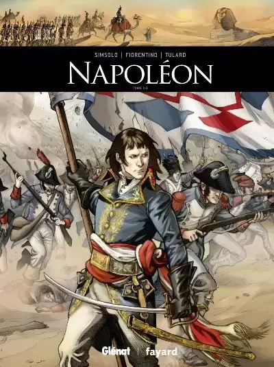Ils ont fait l\'Histoire - Napoléon - Tome 1/3