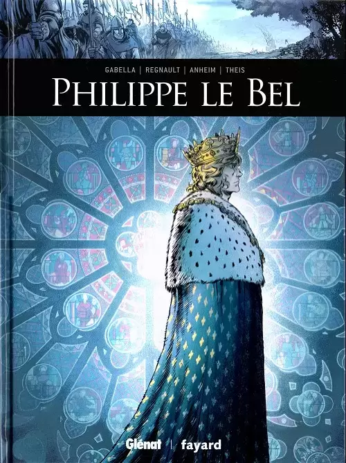 Ils ont fait l\'Histoire - Philippe le Bel