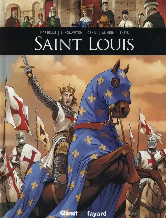 Ils ont fait l\'Histoire - Saint Louis