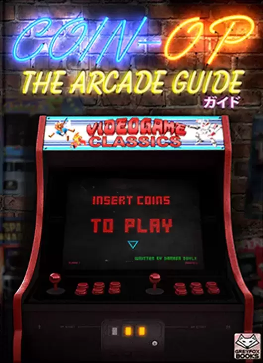 Guides Jeux Vidéos - Coin-Op: The Arcade Guide