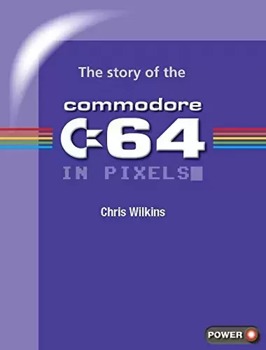 Guides Jeux Vidéos - The Story Of The Commodore 64 In Pixels_