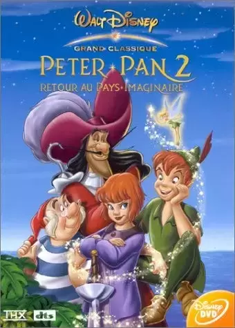 Les grands classiques de Disney en DVD - Peter Pan 2, retour au pays imaginaire