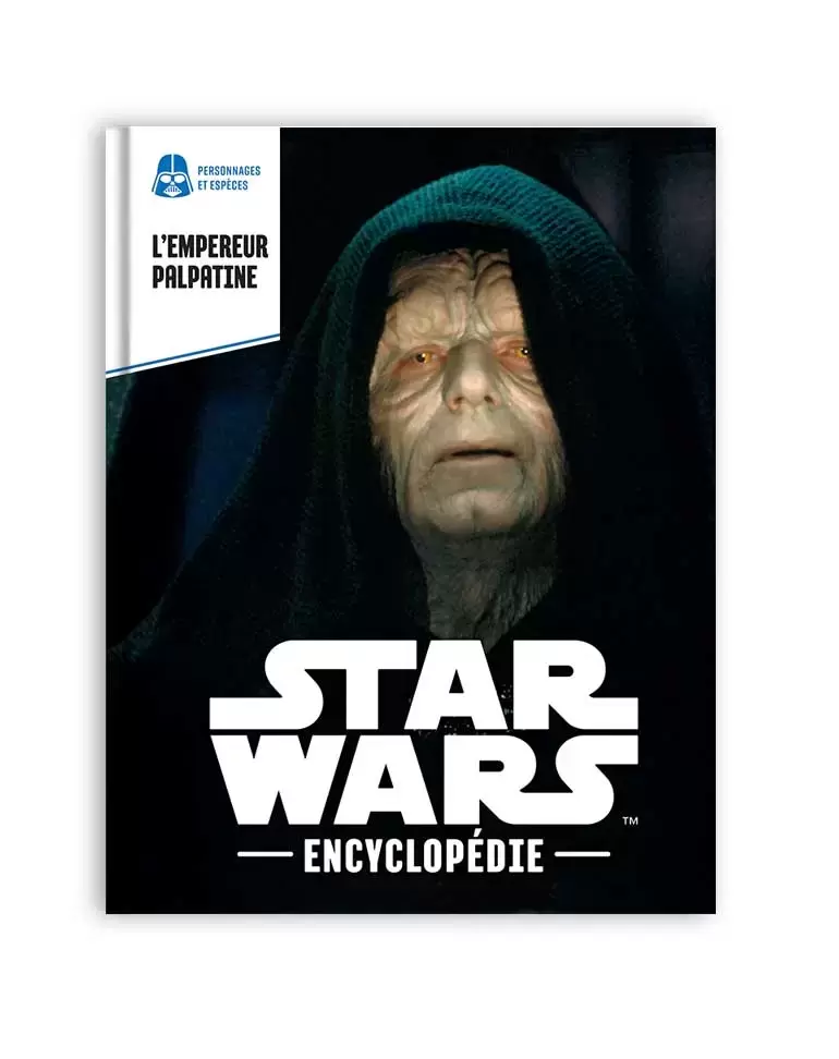 Encyclopédie Star Wars - Dark Sidious - Empereur Palpatine