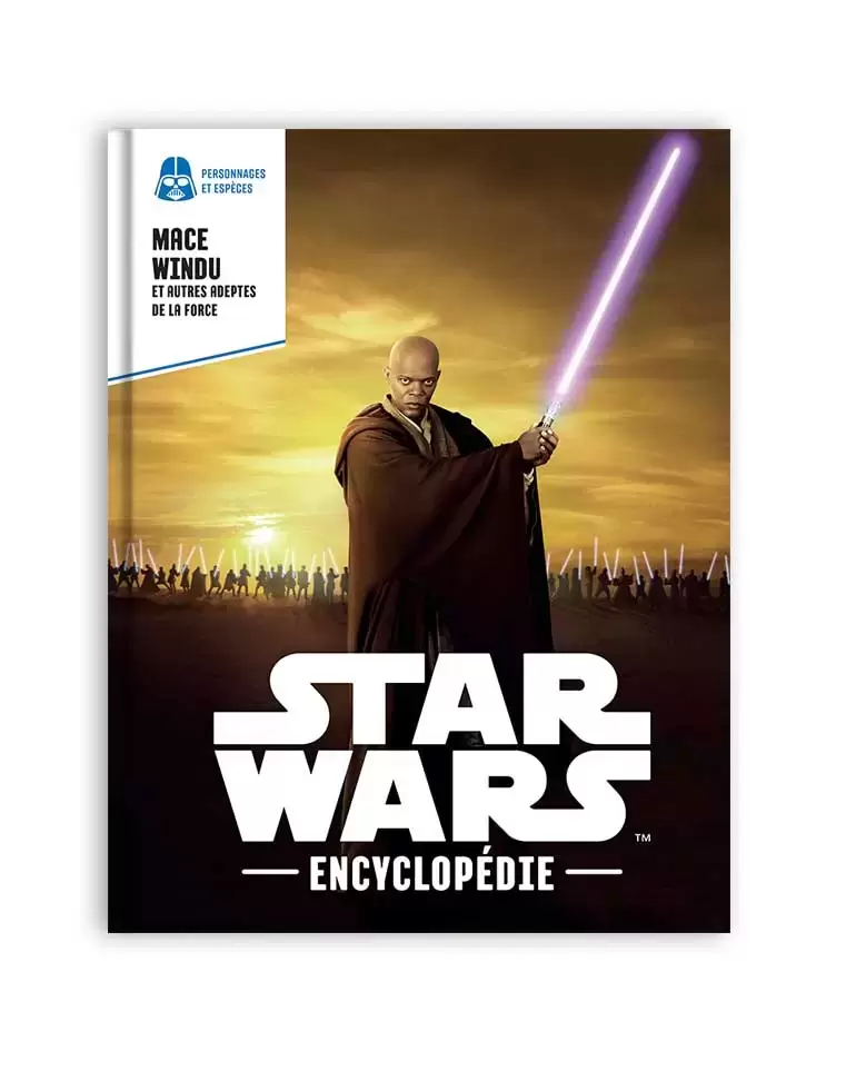 Encyclopédie Star Wars - Mace Windu et autres adeptes de la force