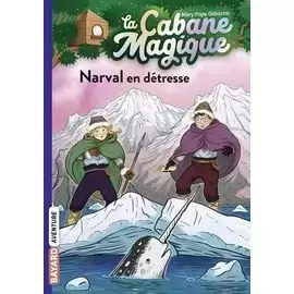 La Cabane Magique - Narval en détresse