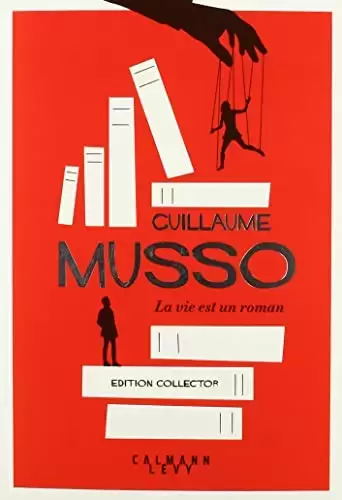 Guillaume Musso - La vie est un roman