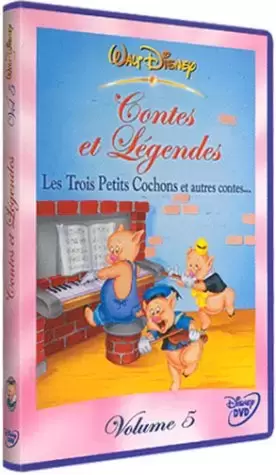 Autres DVD Disney - Contes et Légendes - Vol.5 : Les Trois petits cochons