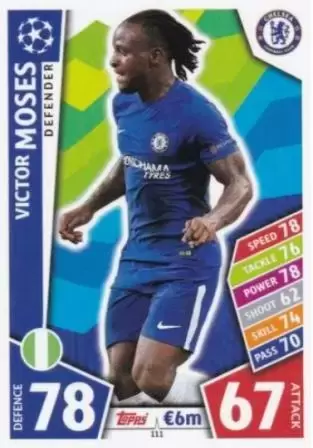 Match Attax UEFA Champions League 2017/18 - Victor Moses - Chelsea FC