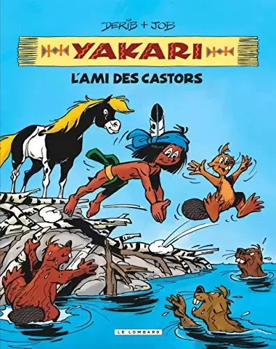 Yakari - Yakari l\'ami des castors