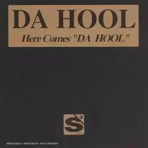 Da Hool - Here Comes Da Hool