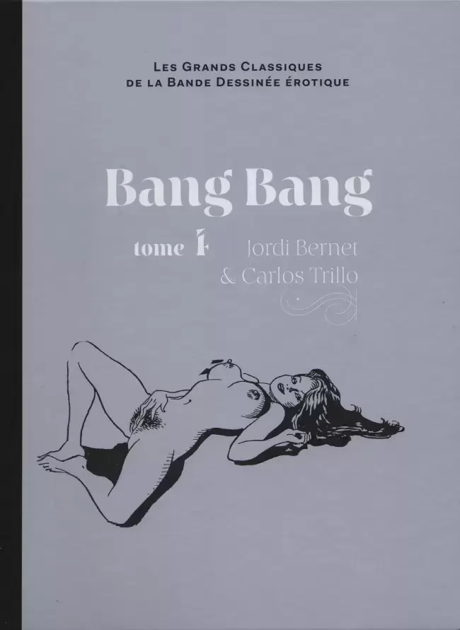 Les Grands Classiques De La Bande Dessinée Érotique - Bang Bang - tome 4