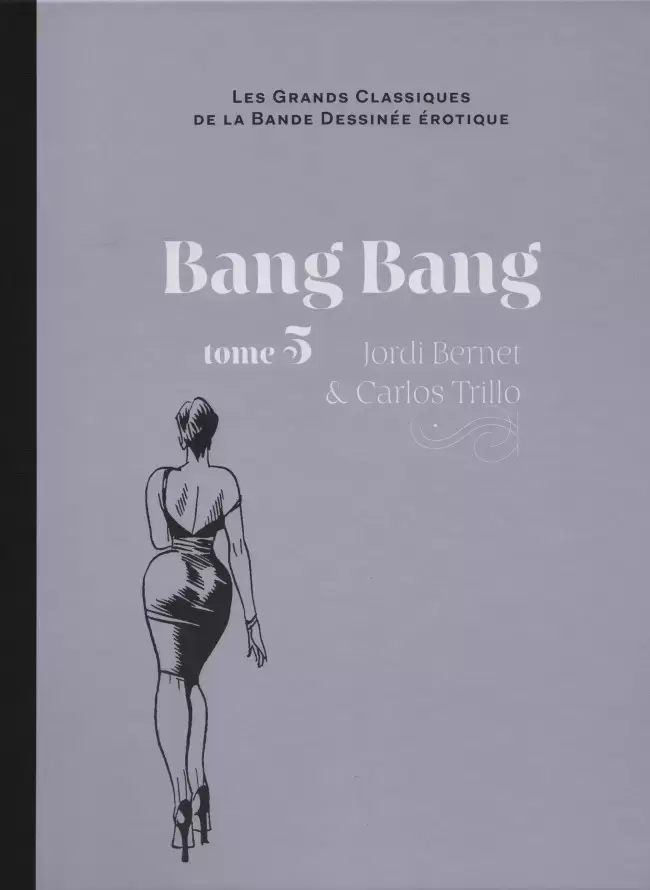 Les Grands Classiques De La Bande Dessinée Érotique - Bang Bang - tome 5
