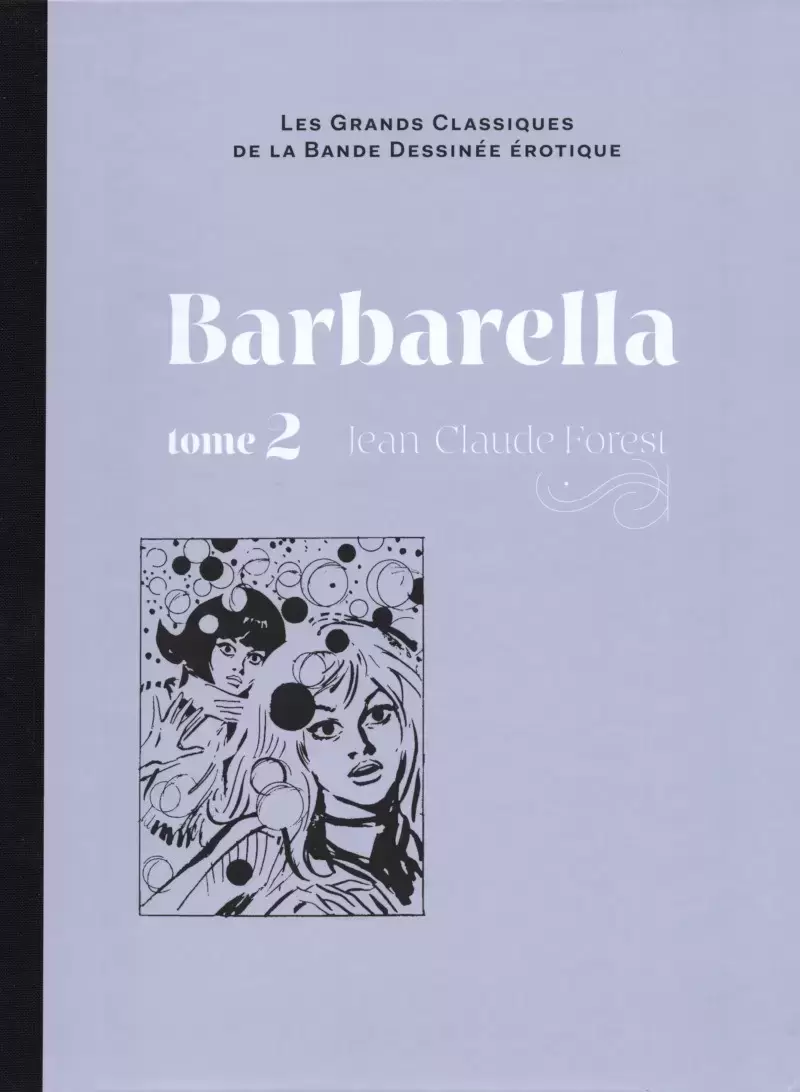 Les Grands Classiques De La Bande Dessinée Érotique - Barbarella - tome 2