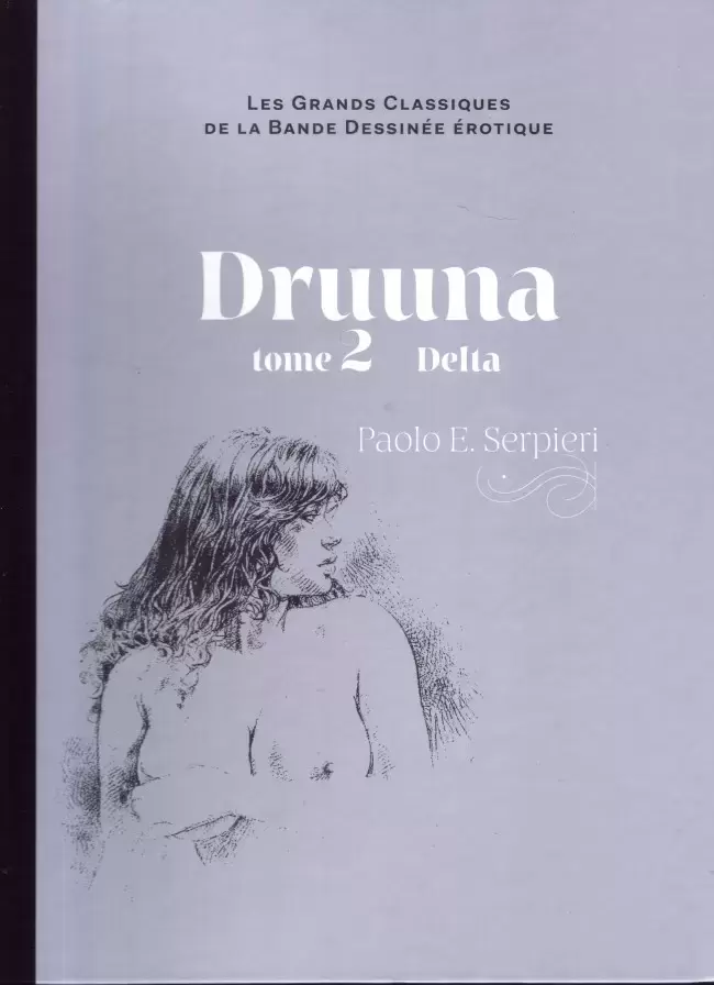 Les Grands Classiques De La Bande Dessinée Érotique - Druuna - tome 2 Delta