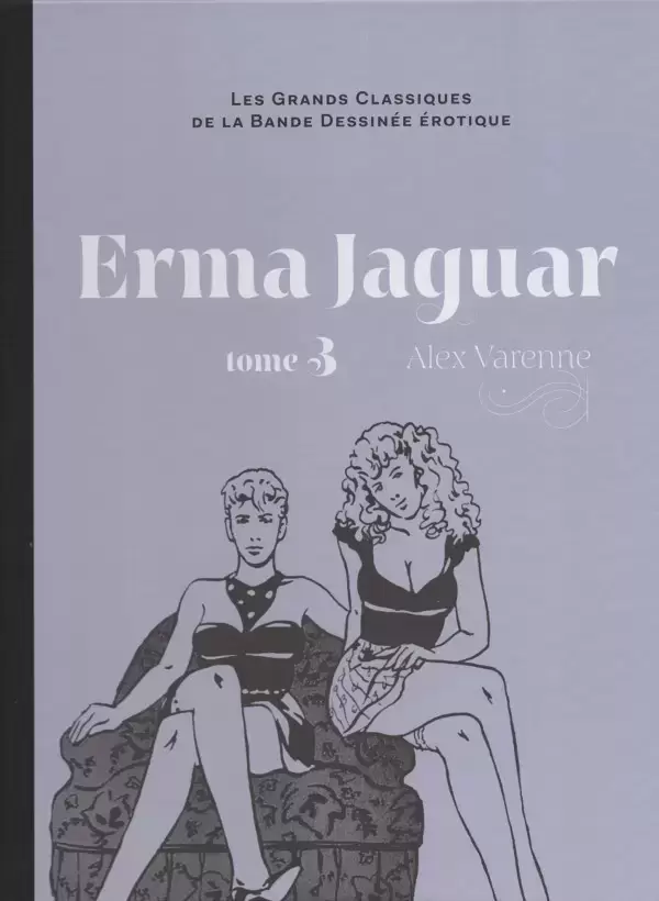 Les Grands Classiques De La Bande Dessinée Érotique - Erma Jaguar - tome 3