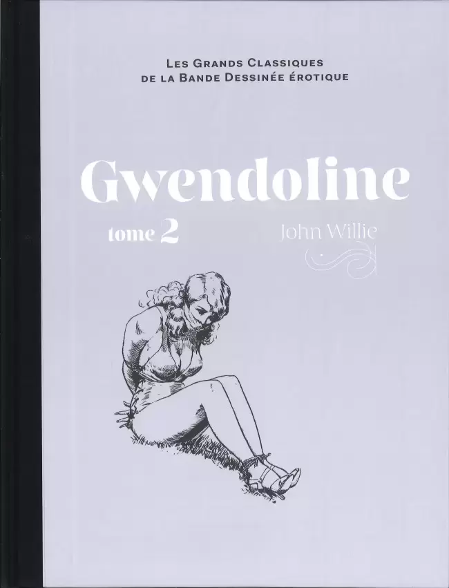 Les Grands Classiques De La Bande Dessinée Érotique - Gwendoline - tome 2