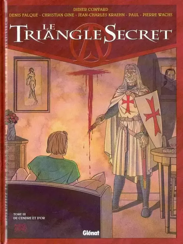 Le Triangle Secret - De cendre et d\'or