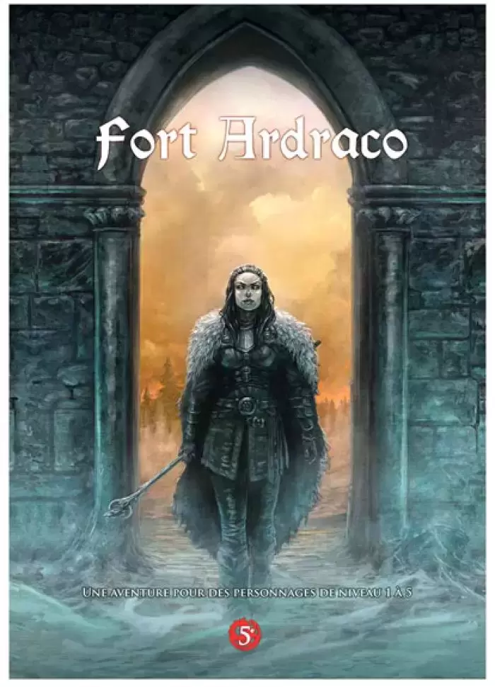 D&D 5ème Edition - Fort ardraco