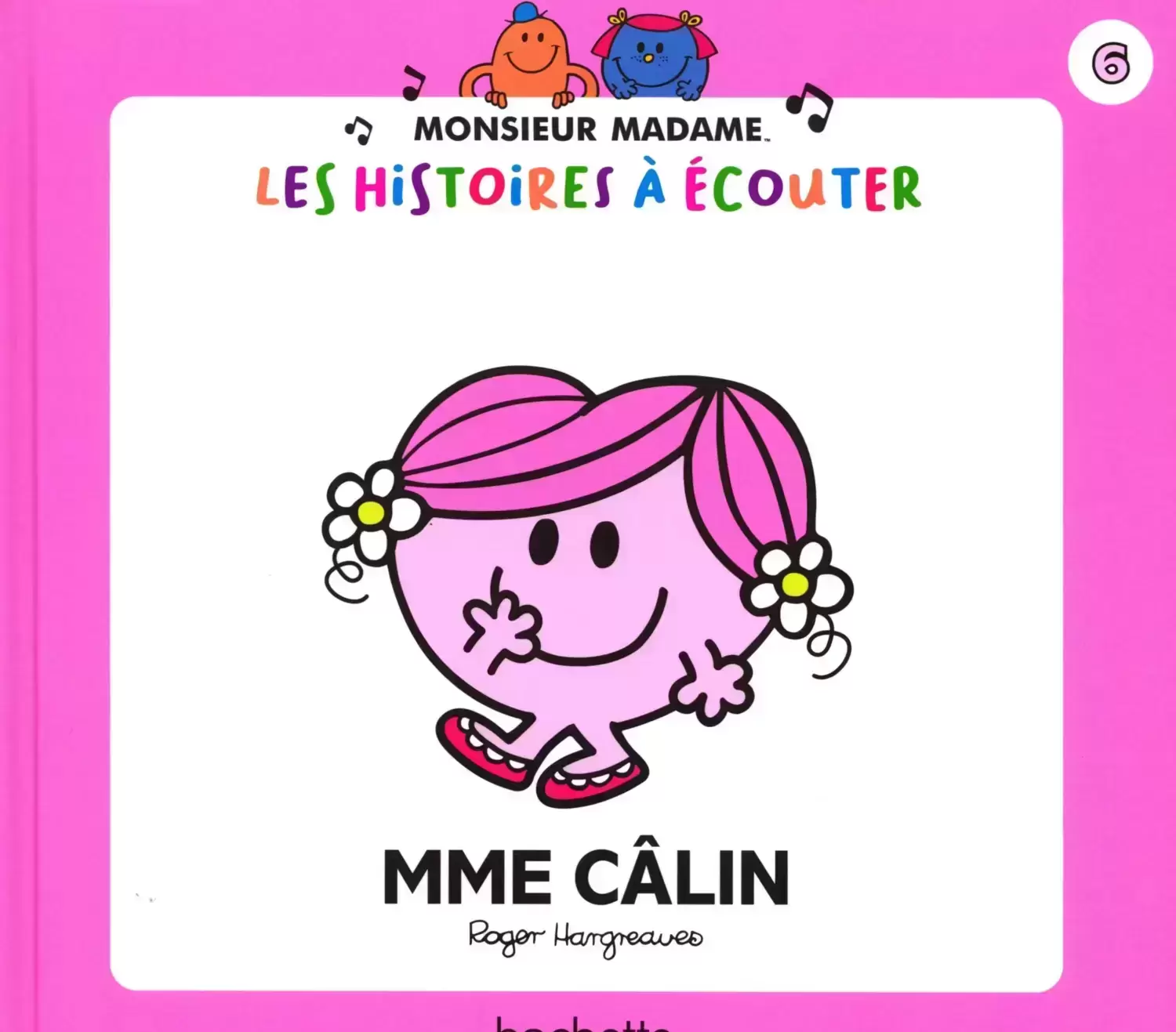 Monsieur Madame - Les histoires à écouter - Madame Câlin