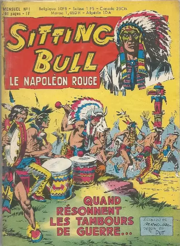Sitting Bull, le Napoléon rouge - Quand résonnent les tambours de guerre