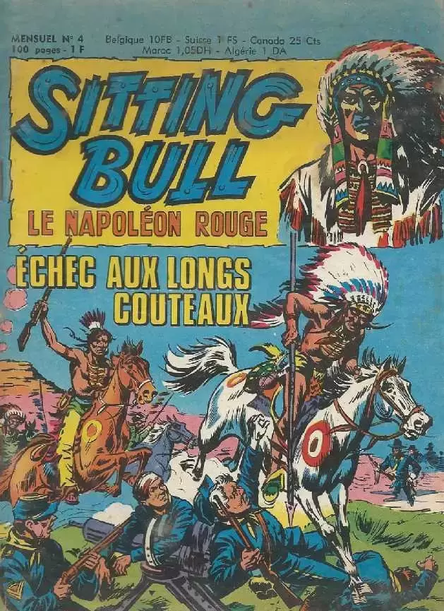 Sitting Bull, le Napoléon rouge - Echec aux longs couteaux