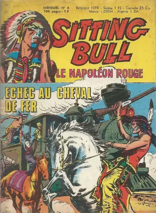 Sitting Bull, le Napoléon rouge - Echec au cheval de fer