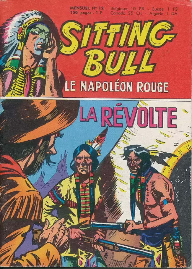 Sitting Bull, le Napoléon rouge - La révolte