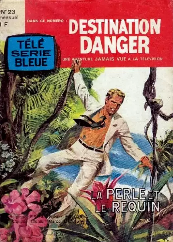 Télé Série Bleue - Destination Danger - La perle et le requin