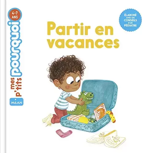 Mes p\'tits Pourquoi? - Partir en vacances