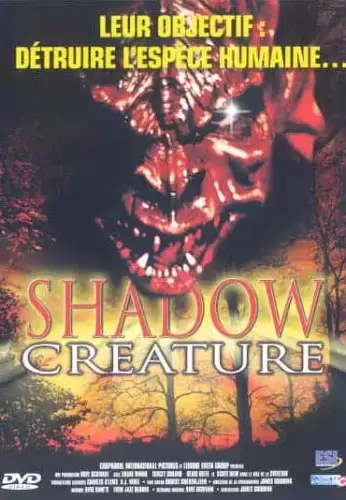 Autres Films - Shadow Creatures